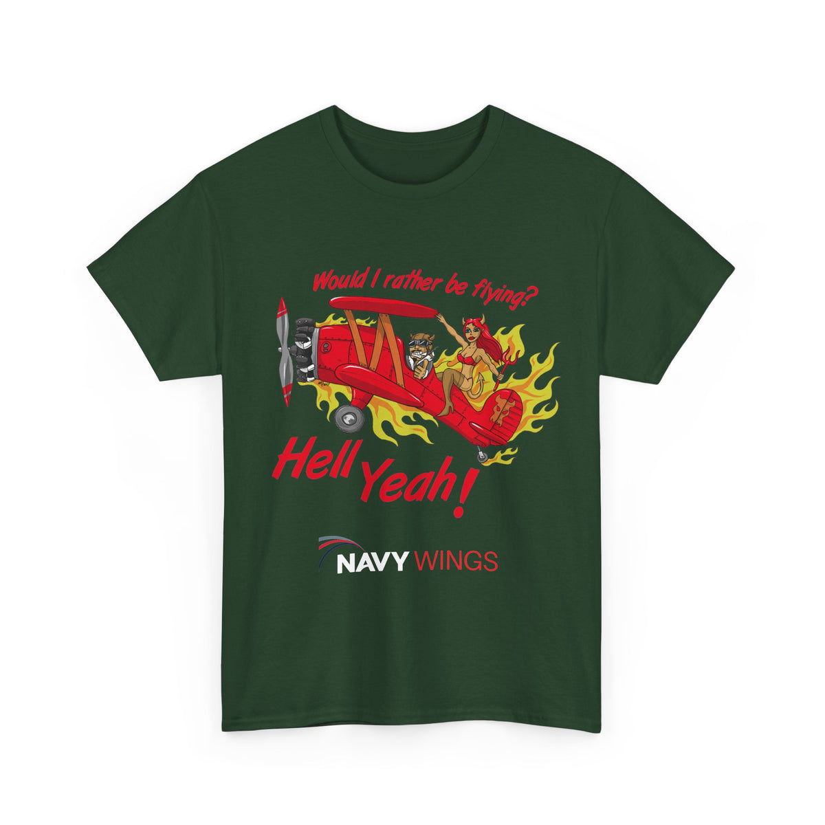 Hell Yeah! NAVY WINGS Vintage Red Plane Tee — "Would I Rather Be Flying?" Aviation Graphic Shirt