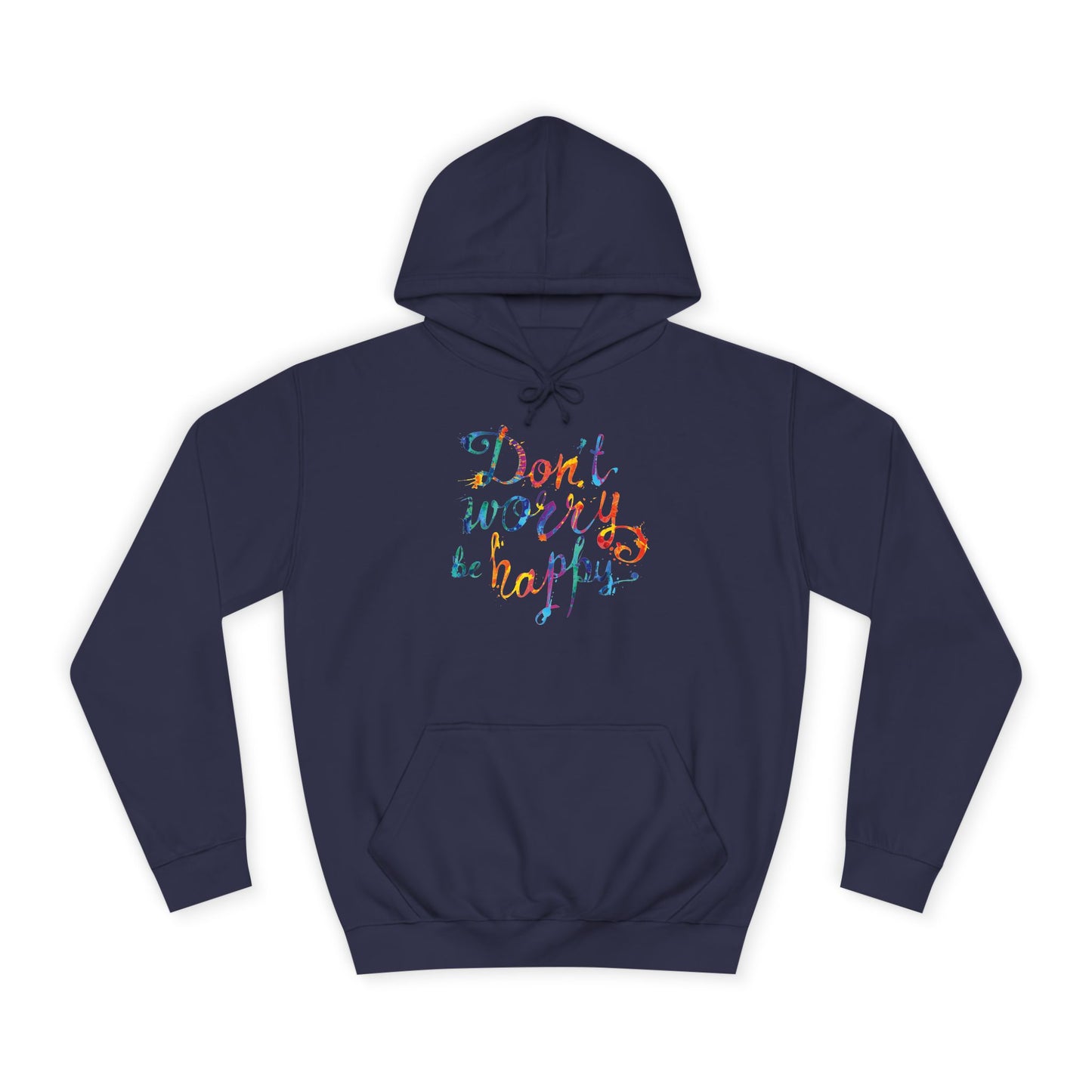 Don't Worry Be Happy Hoodie — Chill Vibe Hoodie