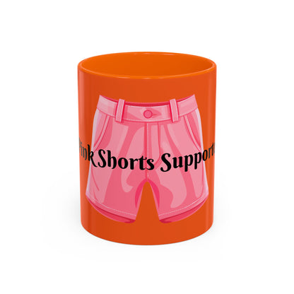 Pink Shorts Supporter Coffee Mug (11, 15oz)