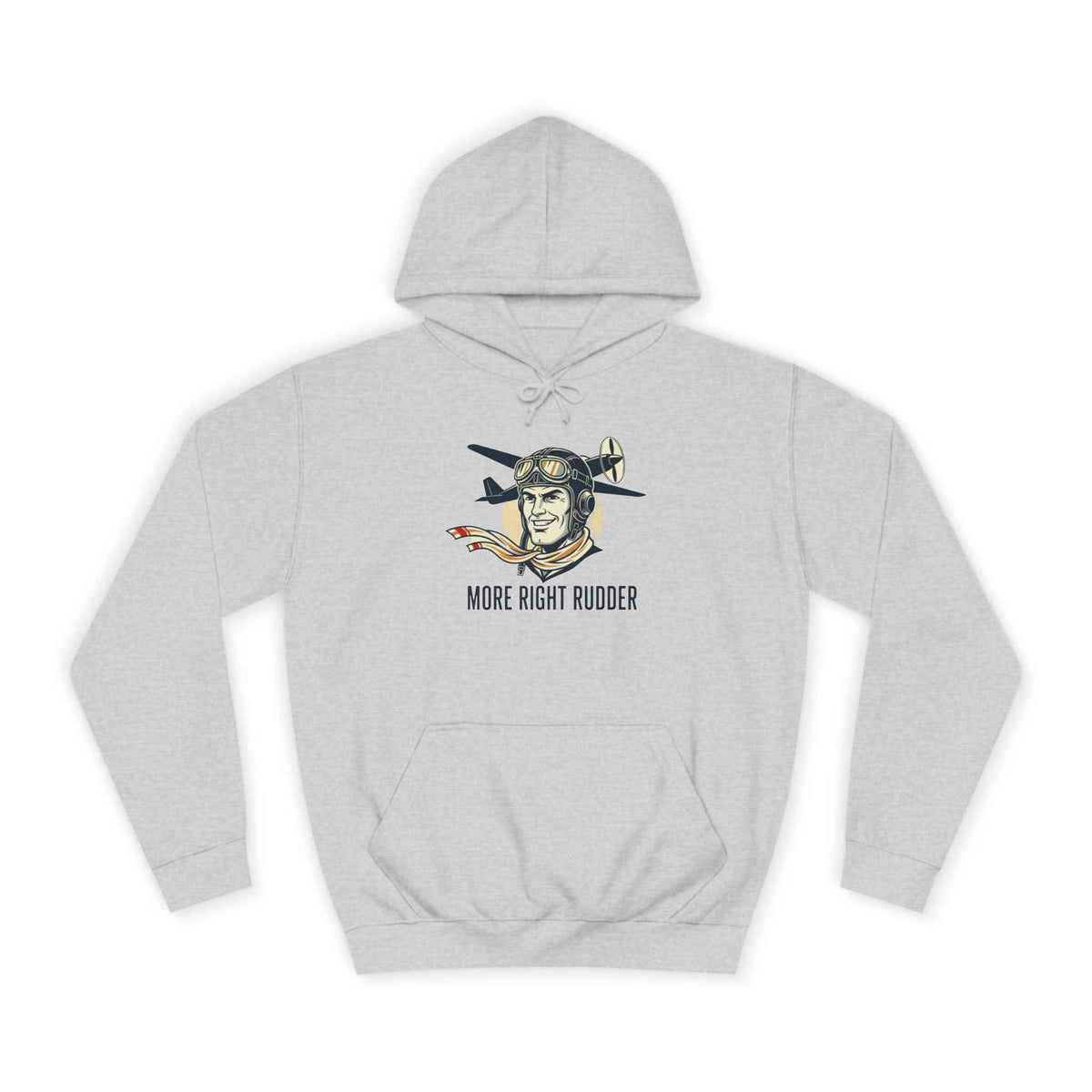 More Right Rudder Hoodie — "I Only Look This Relaxed Because You Can't See My Feet" Vintage Pilot Graphic Hoodie