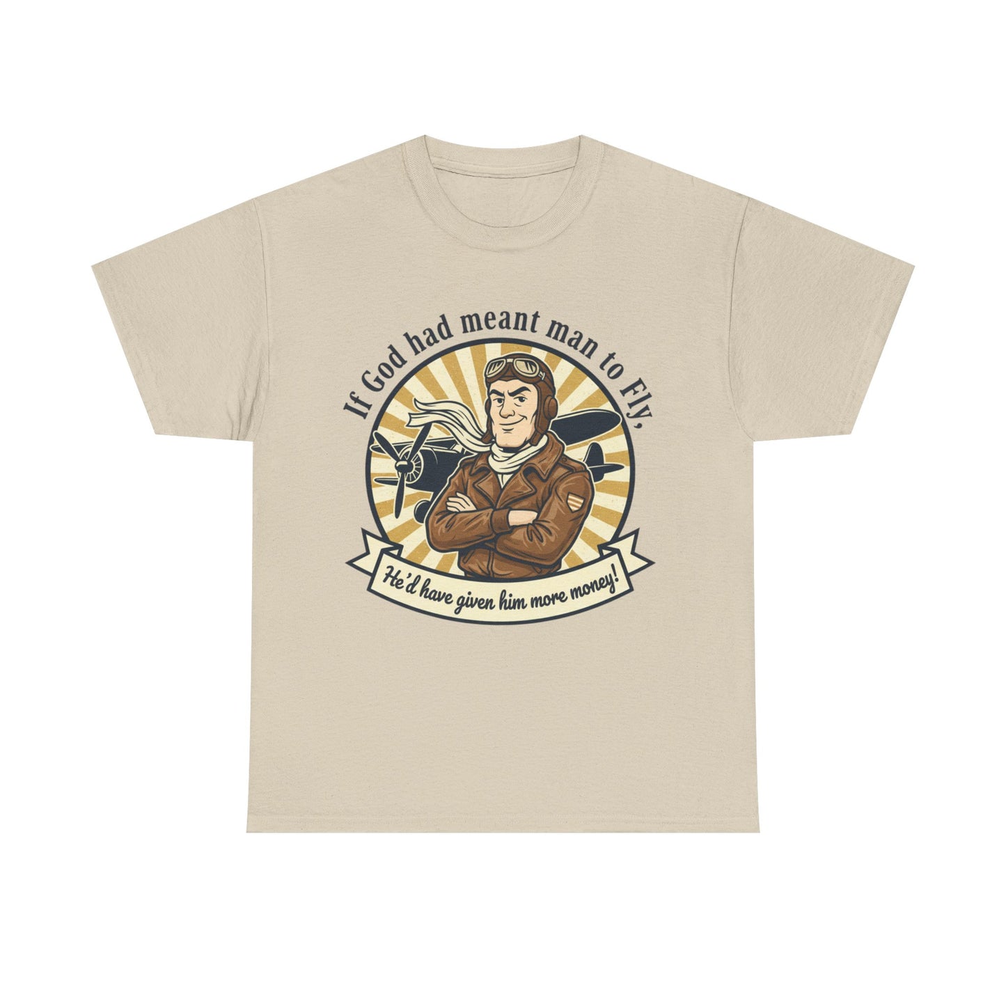 Pilot Vintage Tee — "If God Had Meant Man to Fly" Aviation T-Shirt