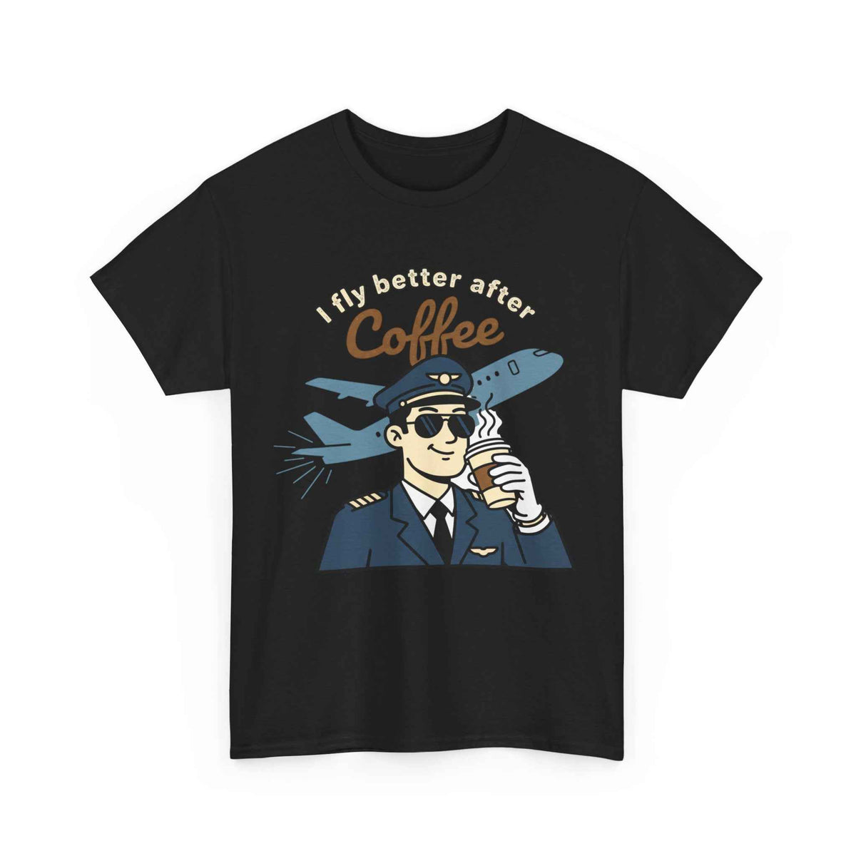 Pilot Coffee T‑Shirt — "I Fly Better After Coffee" Aviation Tee