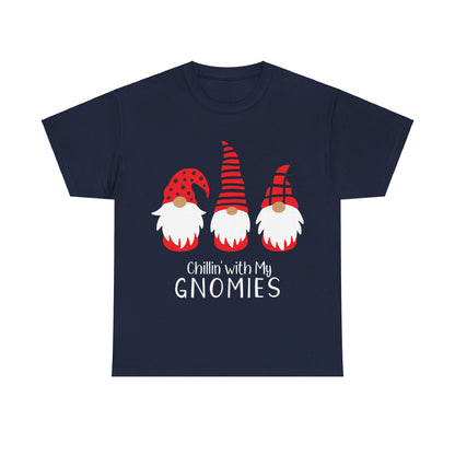 Chillin with my Gnomies Christmas T