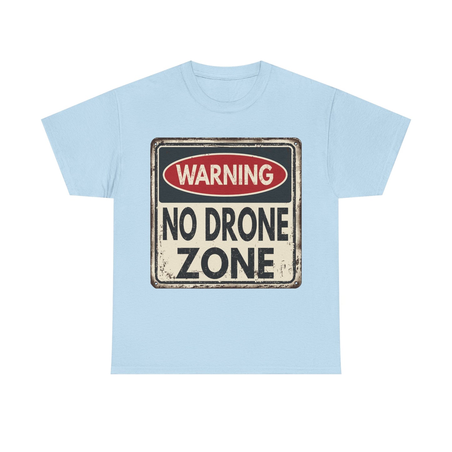 No Drone Zone T-Shirt — Vintage Warning Sign Tee