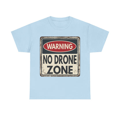 No Drone Zone T-Shirt — Vintage Warning Sign Tee