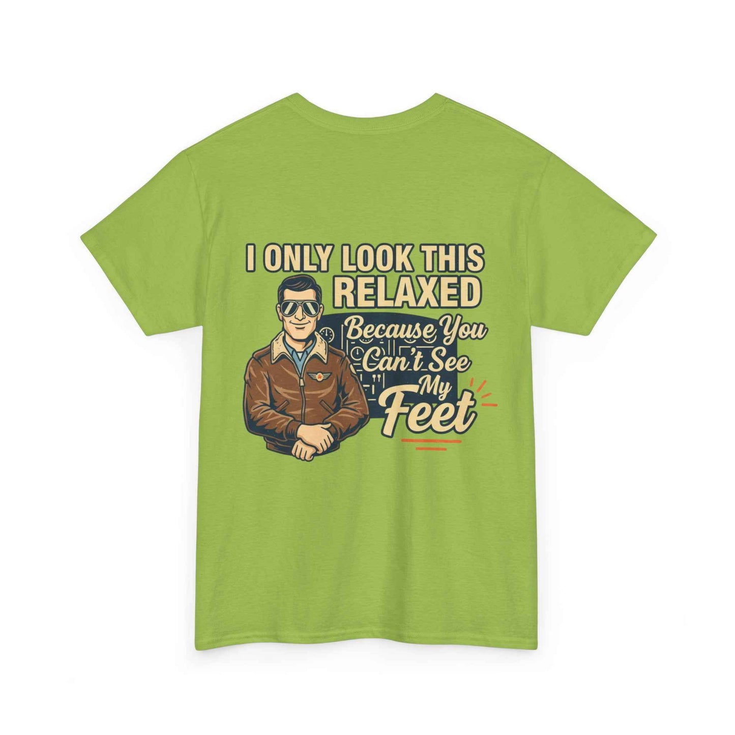 More Right Rudder T — "I Only Look This Relaxed Because You Can’t See My Feet" Aviation Tee