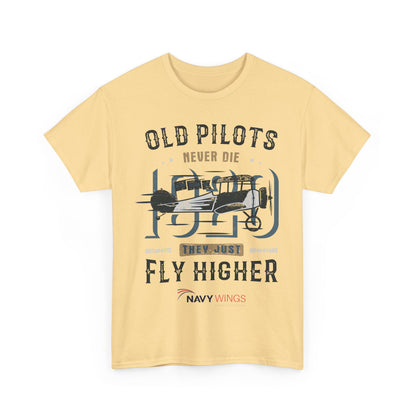 Aviation Pilot Tee - Old Pilots never Die they just Fly Higher