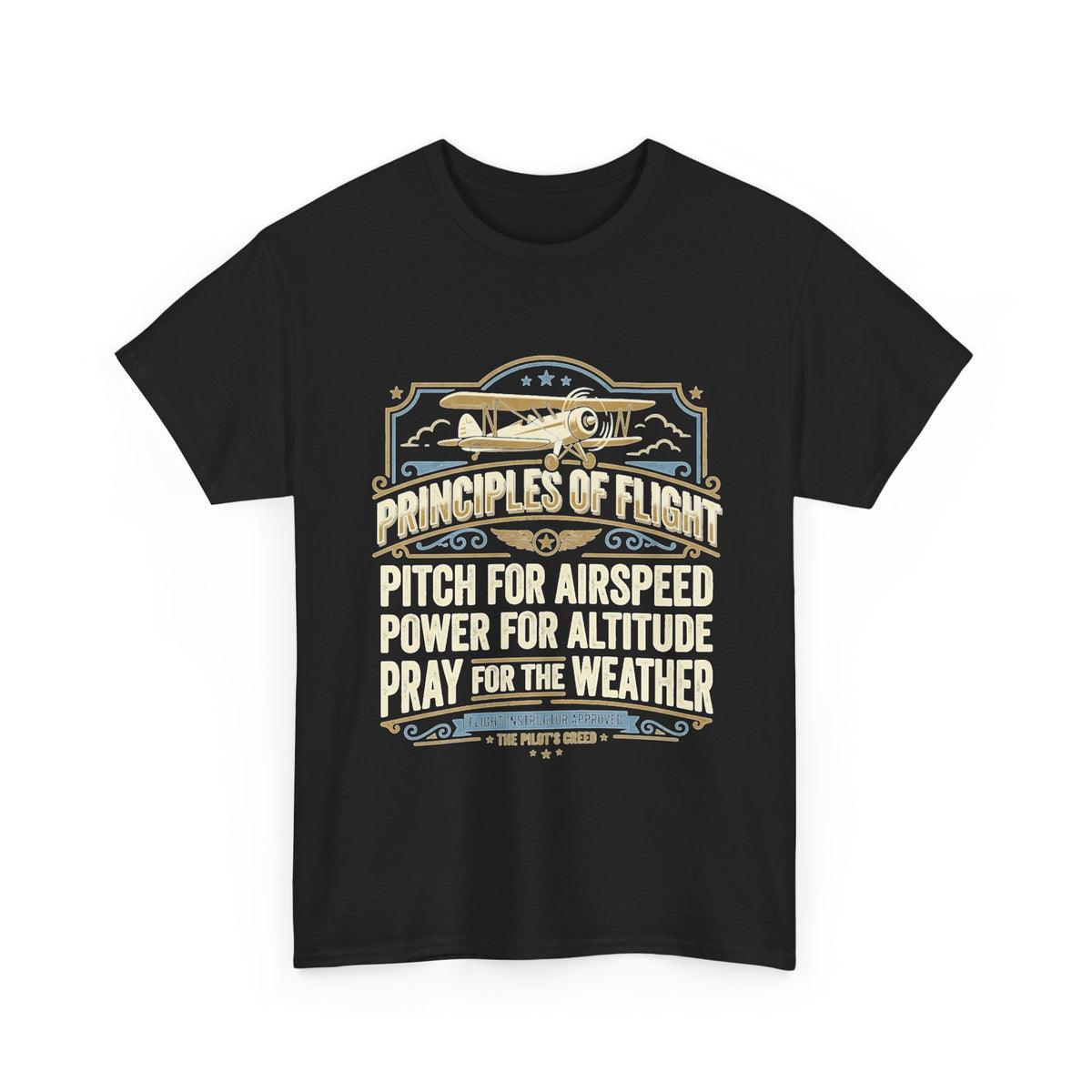 Aviator Principles T‑Shirt — "Principles of Flight: Pitch for Airspeed, Power for Altitude, Pray for the Weather"