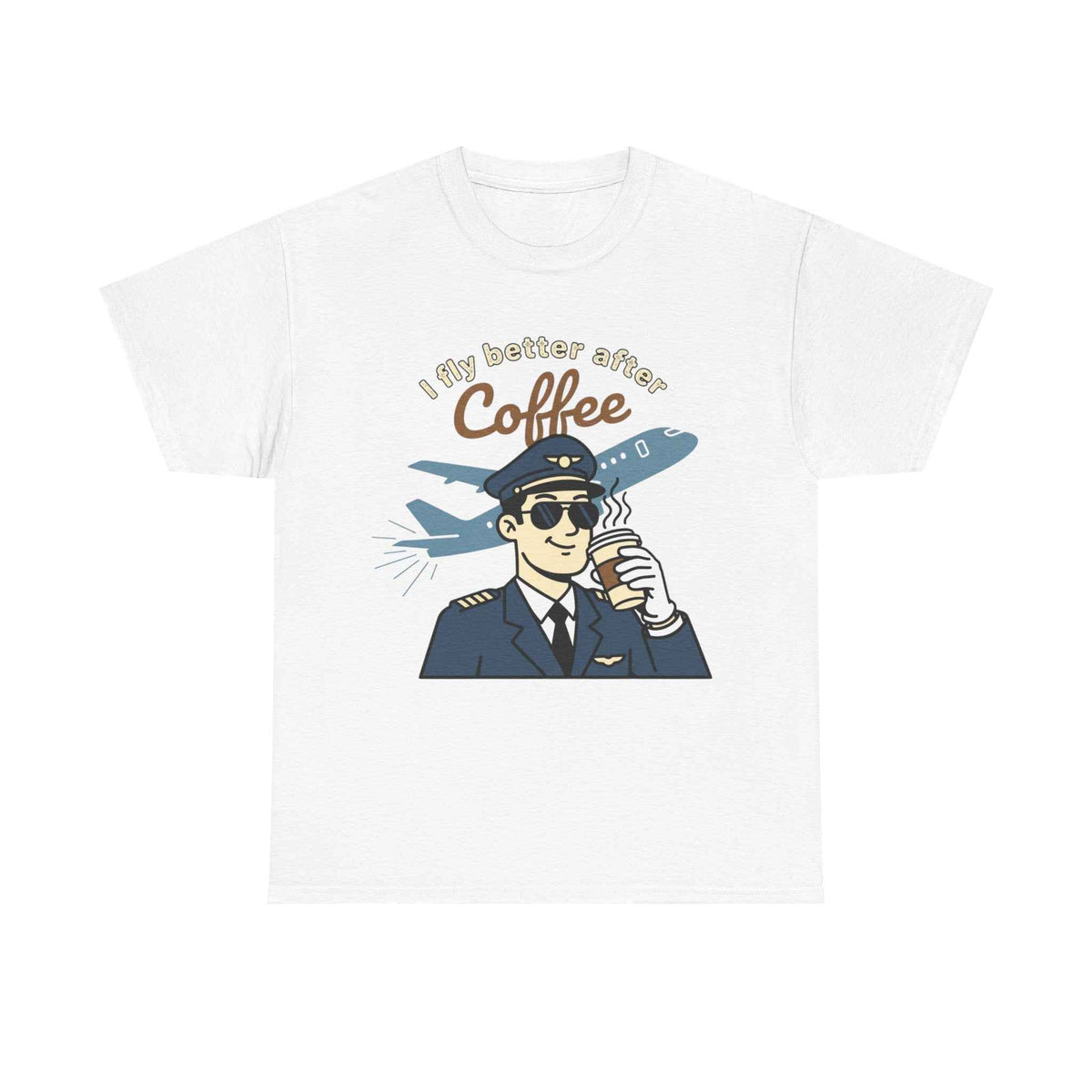 Pilot Coffee T‑Shirt — "I Fly Better After Coffee" Aviation Tee