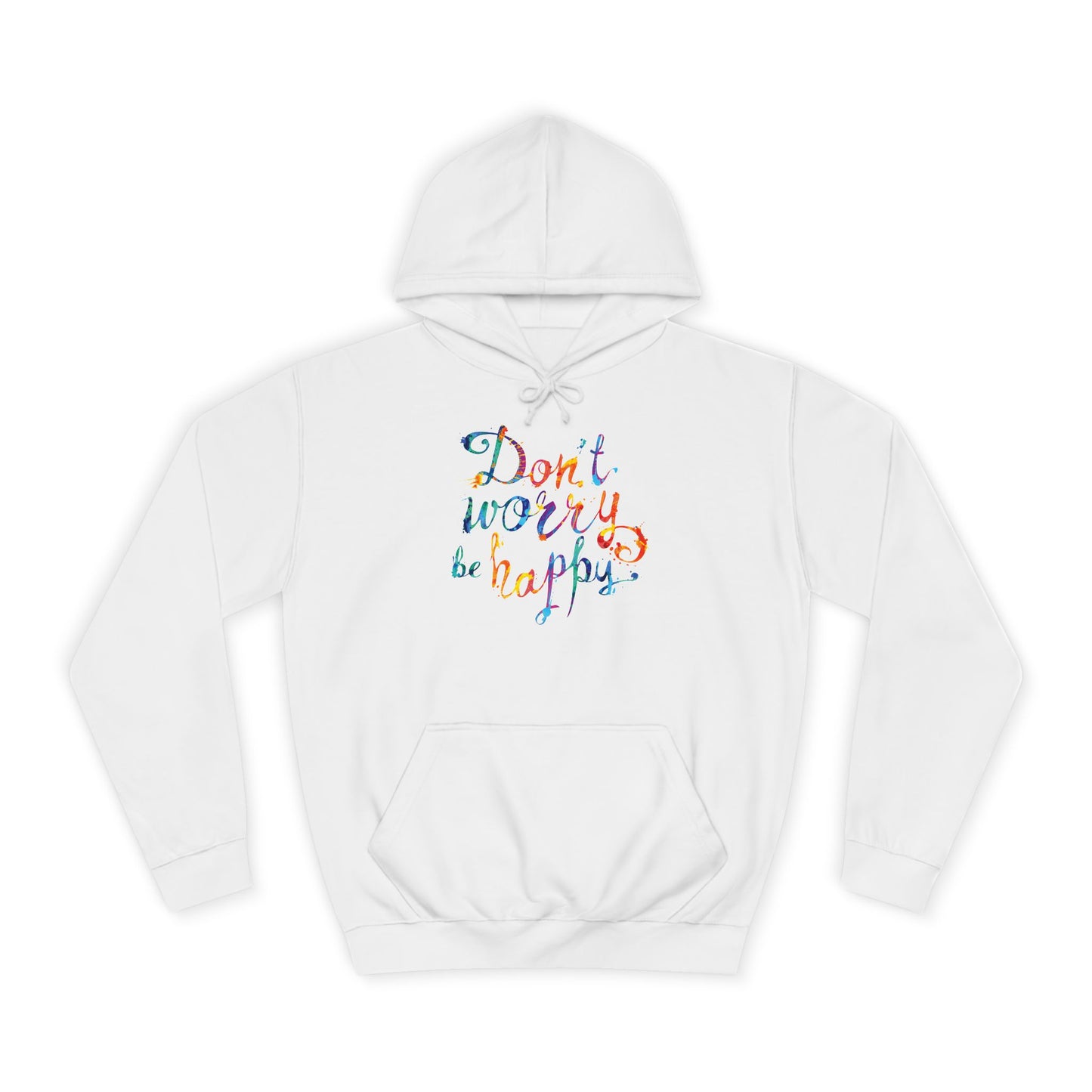 Don't Worry Be Happy Hoodie — Chill Vibe Hoodie