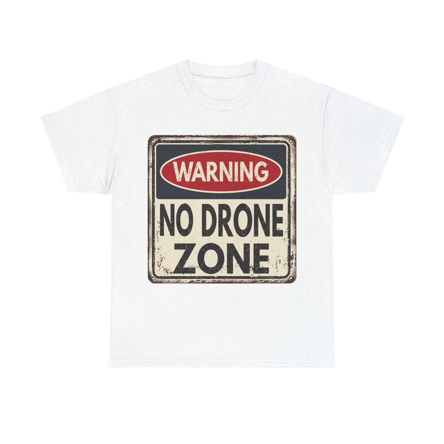 No Drone Zone T-Shirt — Vintage Warning Sign Tee