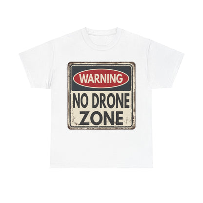 No Drone Zone T-Shirt — Vintage Warning Sign Tee