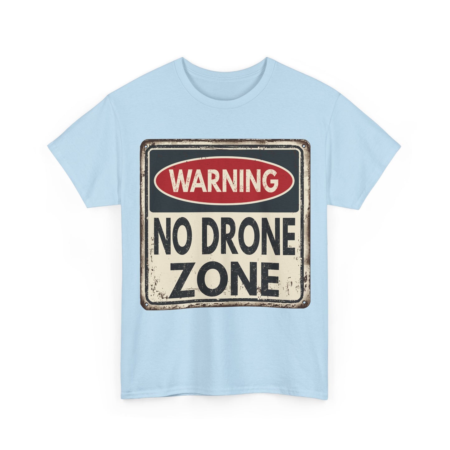 No Drone Zone T-Shirt — Vintage Warning Sign Tee