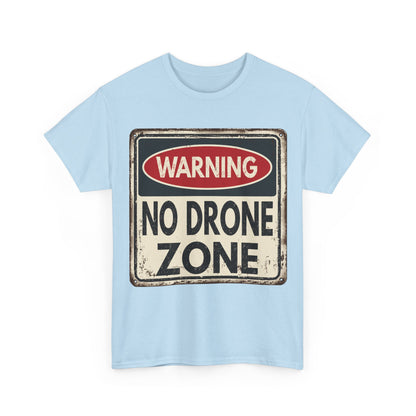 No Drone Zone T-Shirt — Vintage Warning Sign Tee