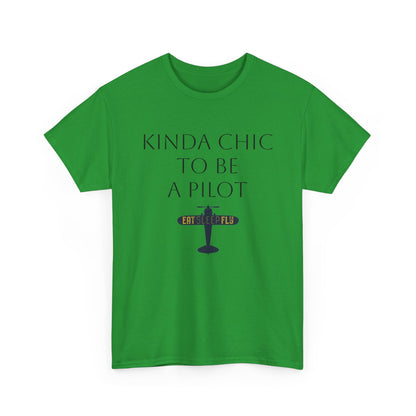 Kinda Chic to Be a Pilot T-Shirt