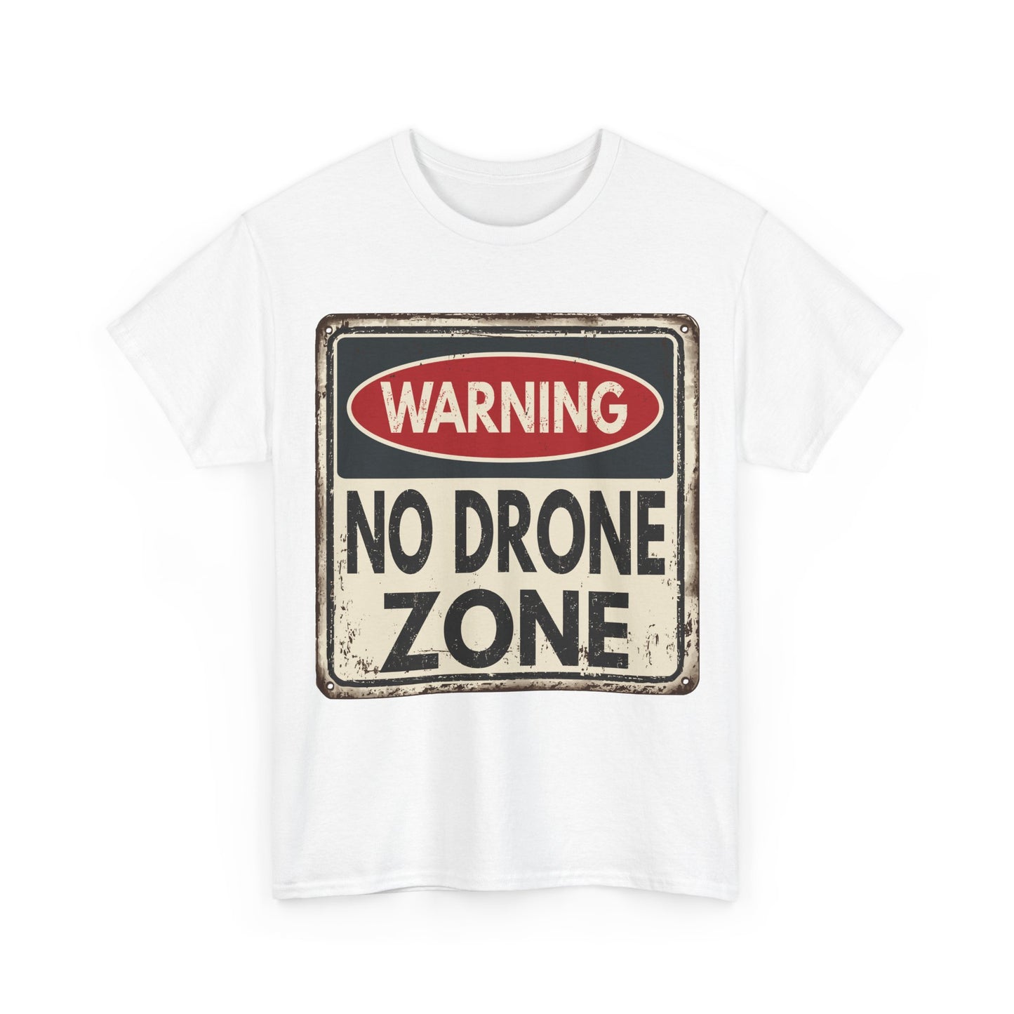 No Drone Zone T-Shirt — Vintage Warning Sign Tee