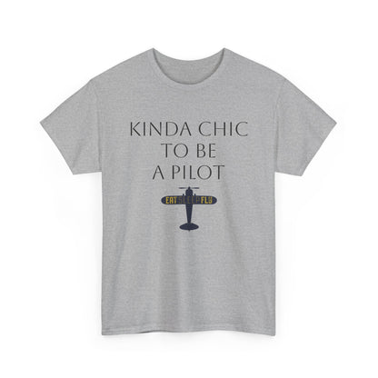 Kinda Chic to Be a Pilot T-Shirt