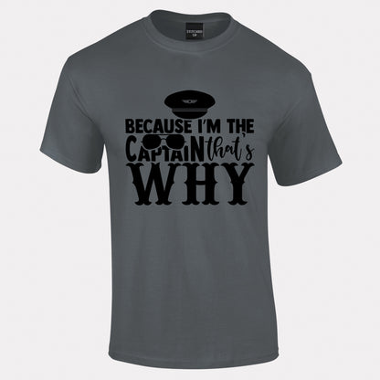 Because I'm the Captain T-Shirt - Funky Aviation