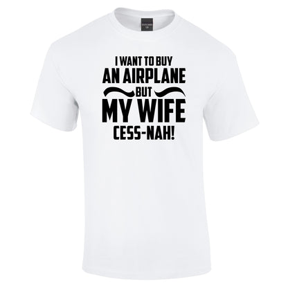 Wife Cess-Nah T-Shirt - Funky Aviation